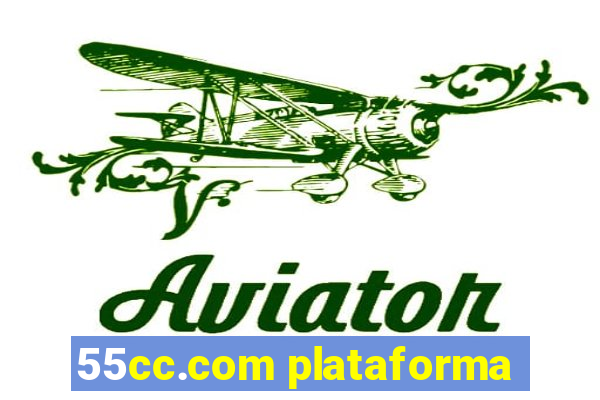 55cc.com plataforma
